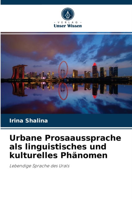 Cover for Irina Shalina · Urbane Prosaaussprache als linguistisches und kulturelles Phanomen (Paperback Book) (2021)