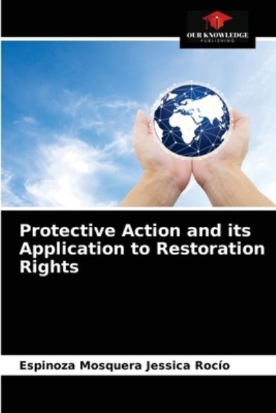 Cover for Espinoza Mosquera Jessica Rocio · Protective Action and its Application to Restoration Rights (Paperback Book) (2021)