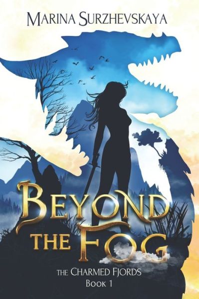 Cover for Marina Surzhevskaya · Beyond the Fog (The Charmed Fjords Book 1): A Romantic Fantasy Adventure - The Charmed Fjords (Taschenbuch) (2021)