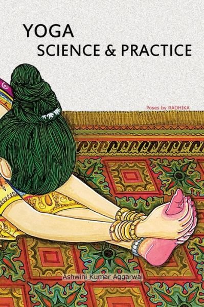 Cover for Ashwini Kumar Aggarwal · YOGA Science and Practice (Paperback Bog) (2020)