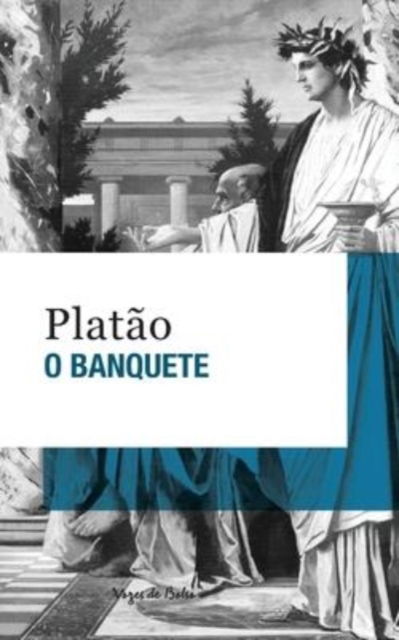 Cover for Platao · O Banquete (edicao de bolso) (Paperback Book) (2020)