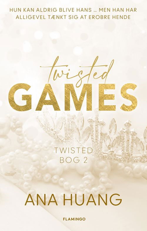 Cover for Ana Huang · Twisted: Twisted Games (Sewn Spine Book) [1st edition] (2023)