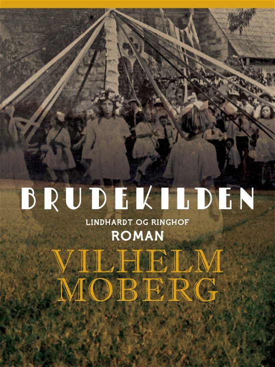 Cover for Vilhelm Moberg · Brudekilden (Taschenbuch) [2. Ausgabe] (2017)
