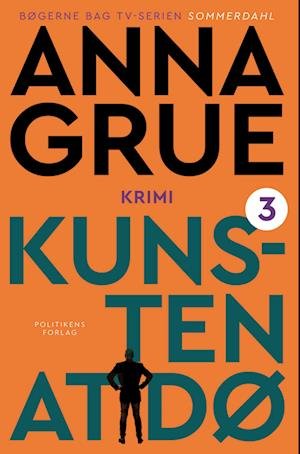 Cover for Anna Grue · Dan Sommerdahl-serien: Kunsten at dø (Paperback Book) [10th edição] (2023)