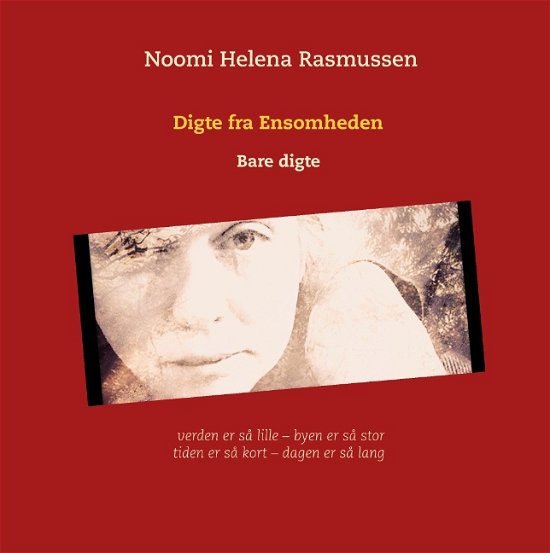 Cover for Noomi Helena Rasmussen · Digte fra Ensomheden (Innbunden bok) [1. utgave] (2018)