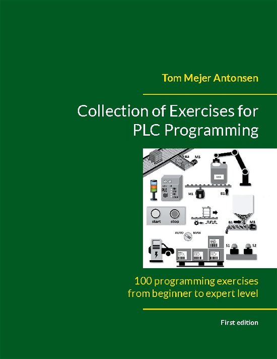 Cover for Tom Mejer Antonsen · Collection of Exercises for PLC Programming (Paperback Book) [1º edição] (2024)