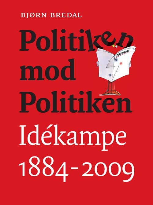 Cover for Bjørn Bredal · Politiken mod Politiken (Hardcover Book) [1st edition] [Hardback] (2009)