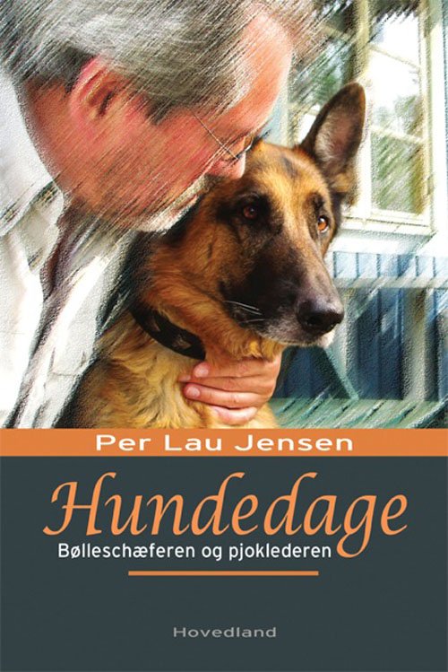 Cover for Per Lau Jensen · Hundedage - Bølleschæferen og Pjoklederen (Heftet bok) (2013)