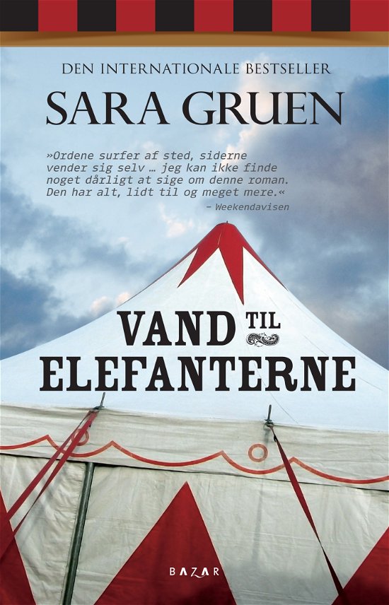 Vand til elefanterne - Sara Gruen - Bøger - Forlaget Zara - 9788771160802 - 29. marts 2012