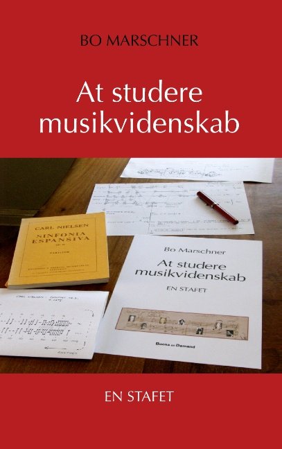 Cover for Bo Marschner · At studere musikvidenskab (Paperback Bog) [1. udgave] (2015)