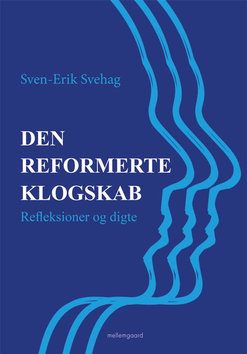 Cover for Sven-Erik Svehag · Den reformerte klogskab (Sewn Spine Book) [1st edition] (2021)