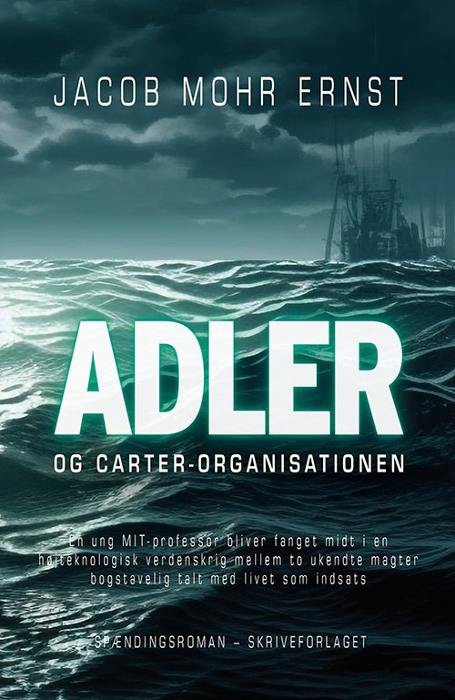 Cover for Jacob Mohr Ernst · Adler og Carter-organisationen (Sewn Spine Book) (2023)
