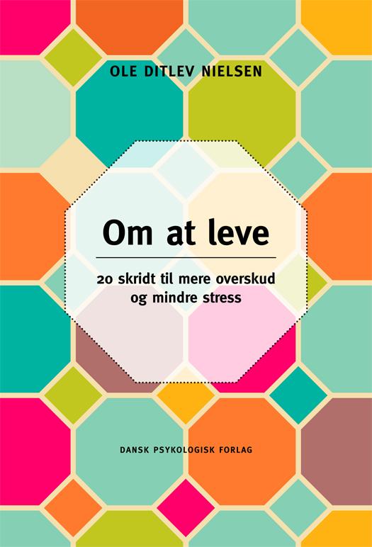 Cover for Ole Ditlev Nielsen · Om at leve (Sewn Spine Book) [1. wydanie] (2014)