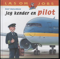 Cover for Ralf Butschkow · Jeg kender en pilot (Bound Book) [1th edição] [Indbundet] (2009)