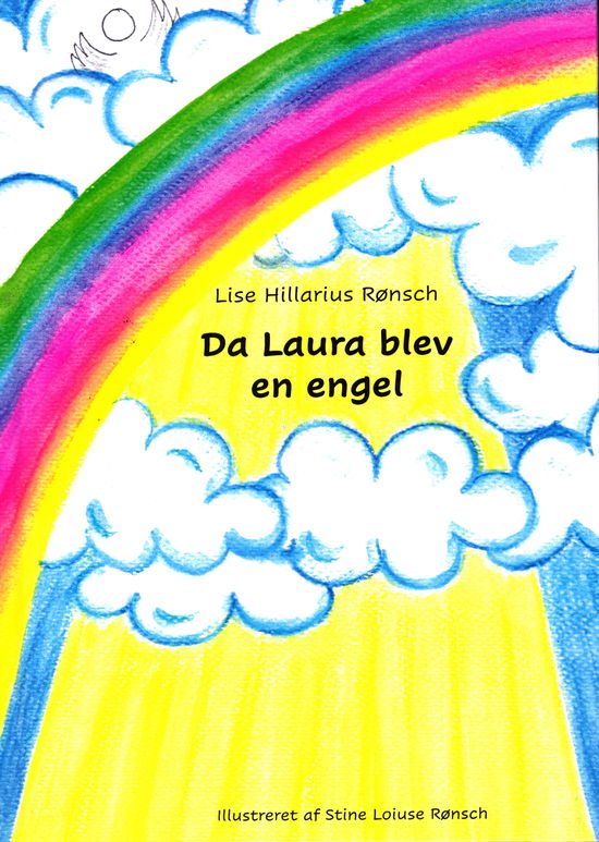 Cover for Lise Hillarius Rønsch · Da Laura blev engel (Bound Book) [1. wydanie] (2020)