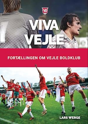 Cover for Lars Werge · Viva Vejle (Bound Book) [1.Âº edición] (2023)