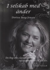 Cover for Dortea Berg-Jensen (Uggerhøj) · I selskab med ånder (Bound Book) [1. wydanie] (2010)