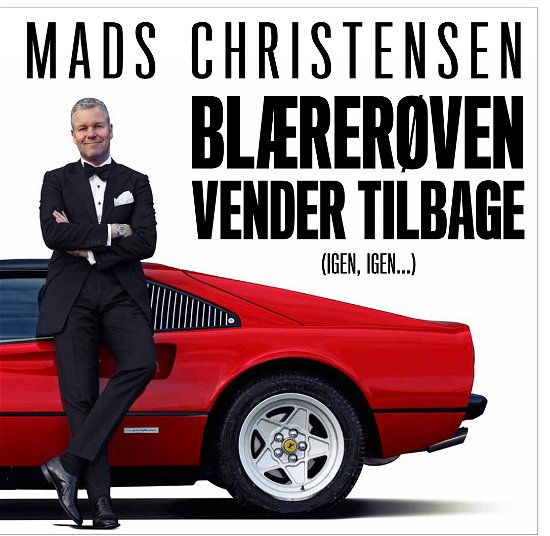 Cover for Mads Christensen · Blærerøven vender tilbage (igen, igen) (Bound Book) [1e uitgave] [Indbundet] (2012)