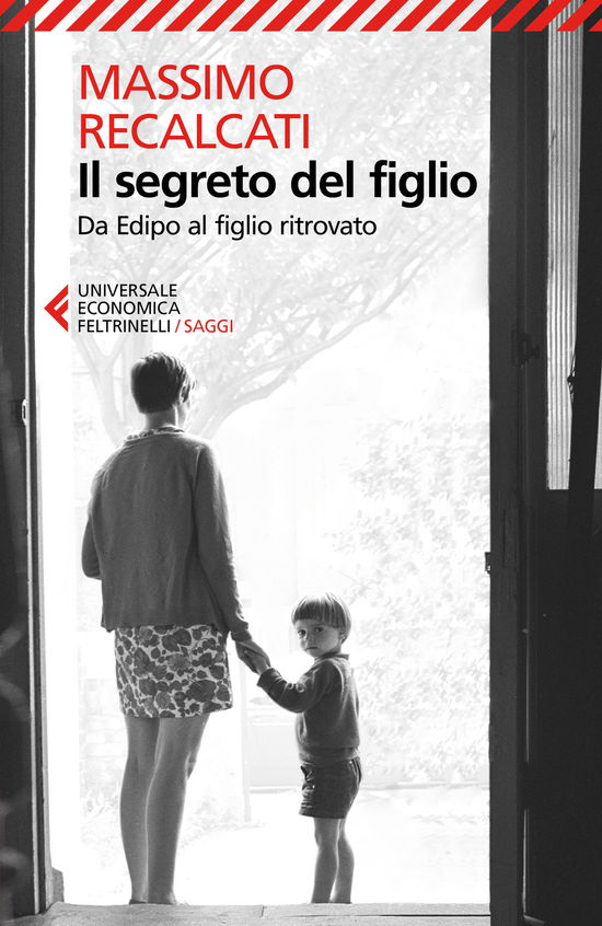 Il Segreto Del Figlio. Da Edipo Al Figlio Ritrovato - Massimo Recalcati - Books -  - 9788807890802 - 