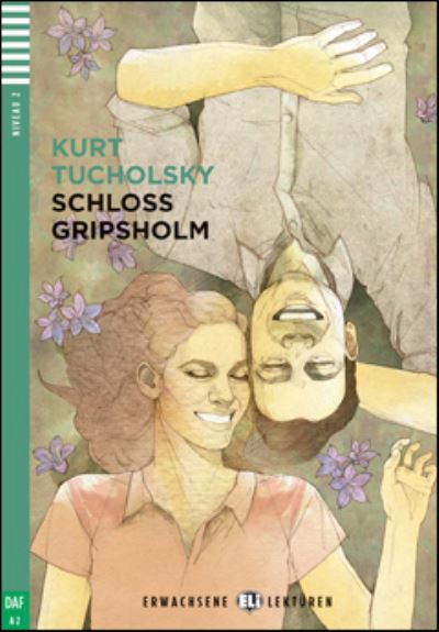 Cover for Kurt Tucholsky · Young Adult ELI Readers - German: Schloss Gripsholm + downloadable audio (Paperback Book) (2018)