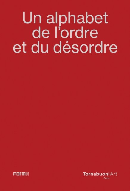 Cover for Marc Donnadieu · Un alphabet de l'ordre et du desordre - An alphabet of order and disorder (Paperback Book) (2024)