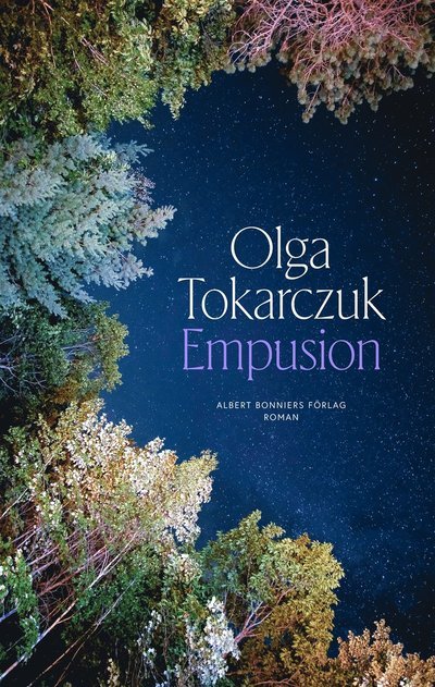 Empusion - Olga Tokarczuk - Bøker - Albert Bonniers förlag - 9789100800802 - 6. september 2023