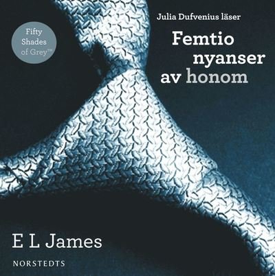 Cover for E L James · Femtio nyanser : Femtio nyanser av honom (Audiobook (MP3)) (2012)
