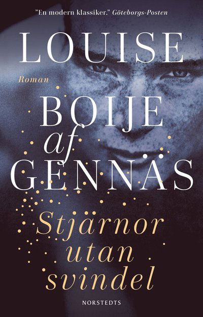 Stjärnor utan svindel - Louise Boije af Gennäs - Libros - Norstedts Förlag - 9789113121802 - 10 de agosto de 2022