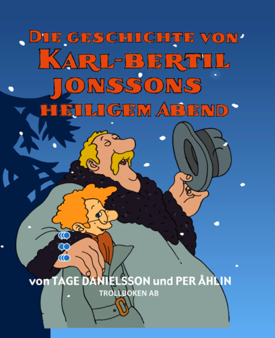 Cover for Tage Danielsson · Die Geschichte von Karl-Bertil Jonssons heiligem Abend (Indbundet Bog) (2020)
