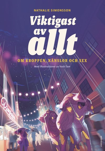 Cover for Nathalie Simonsson · Viktigast av allt: Om kroppen, känslor och sex (Book) (2018)