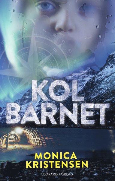 Cover for Monica Kristensen · Svalbard: Kolbarnet (Gebundesens Buch) (2015)