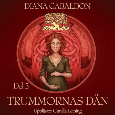 Cover for Diana Gabaldon · Outlander-böckerna: Trummornas dån. Del 3 (Lydbog (MP3)) (2019)