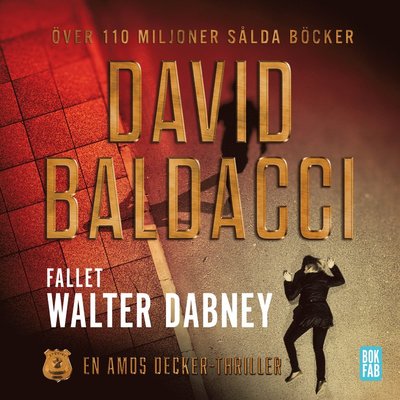 Cover for David Baldacci · Amos Decker: Fallet Walter Dabney (MP3-CD) (2017)