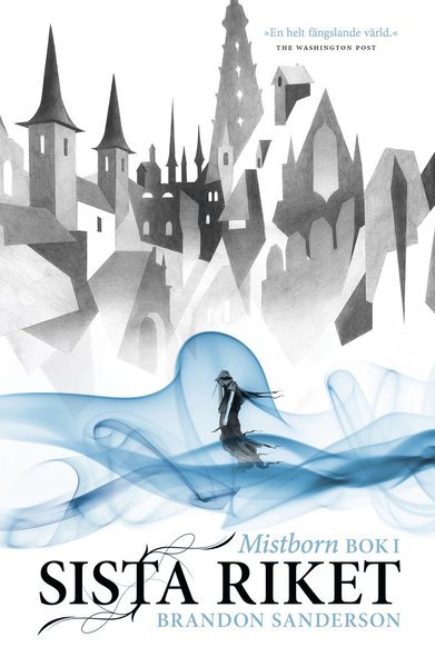 Cover for Brandon Sanderson · Mistborn: Mistborn. Sista riket (Bound Book) (2015)