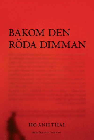 Cover for Ho Anh Thai · Bakom den röda dimman (Bound Book) (2007)
