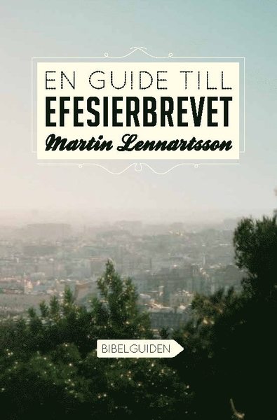 Cover for Martin Fredh · En guide till Efesierbrevet (Paperback Book) (2012)