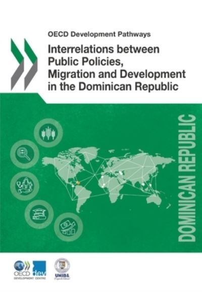 Cover for Organisation for Economic Co-operation and Development: Development Centre · Interrelations between public policies, migration and development in the Dominican Republic (Paperback Book) (2017)