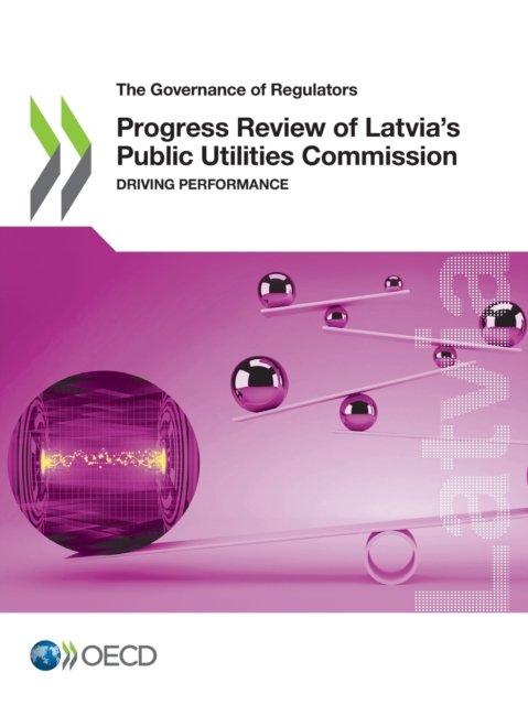 Progress Review of Latvia's Public Utilities Commission - Organisation for Economic Co-operation and Development - Andere - Organization for Economic Cooperation &  - 9789264979802 - 24 juni 2021