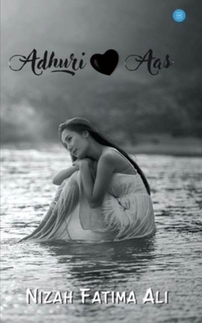 Cover for Nizah Fatima Ali · Adhuri Aas (Pocketbok) (2020)