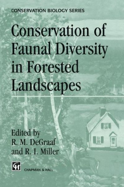 Cover for R M Degraaf · Conservation of Faunal Diversity in Forested Landscapes - Conservation Biology (Paperback Bog) [Softcover reprint of the original 1st ed. 1996 edition] (2011)