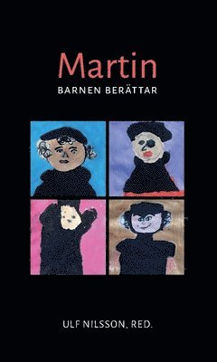 Martin : Barnen berättar - Ulf Nilsson - Books - Adlibris AB - 9789527182802 - May 22, 2017