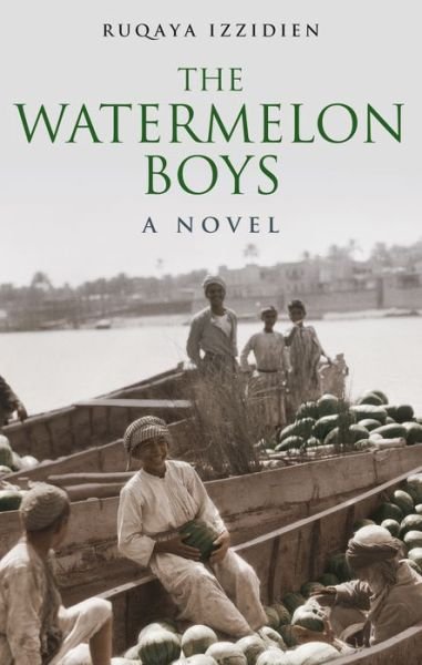 Cover for Ruqaya Izzidien · The Watermelon Boys (Pocketbok) (2018)