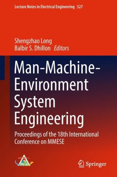 Cover for Man-Machine-Environment System Engineering: Proceedings of the 18th International Conference on MMESE - Lecture Notes in Electrical Engineering (Hardcover Book) [2019 edition] (2018)
