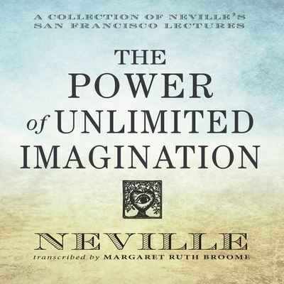 Cover for Neville Goddard · The Power Unlimited Imagination (CD) (2016)