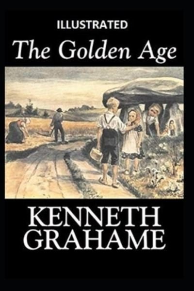 Cover for Kenneth Grahame · The Golden Age Illustrated (Pocketbok) (2022)