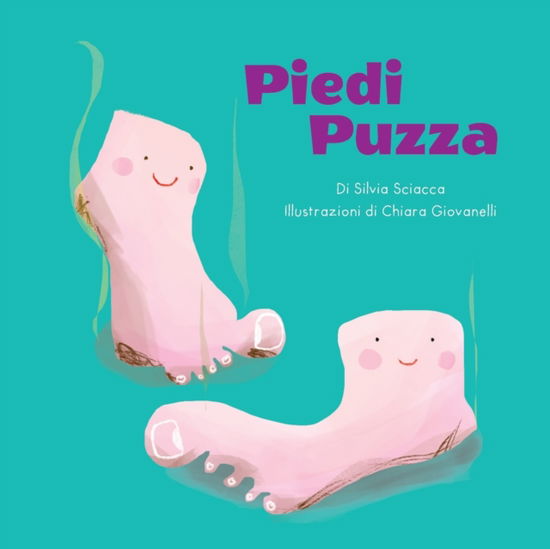 Cover for Silvia Sciacca · Piedi Puzza (Paperback Book) (2022)