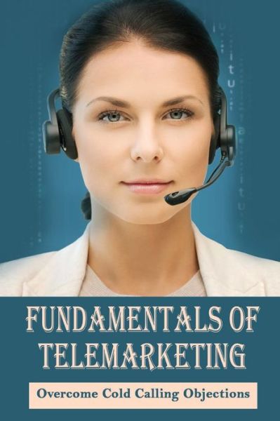 Cover for Elliot Kuehner · Fundamentals Of Telemarketing (Paperback Book) (2021)