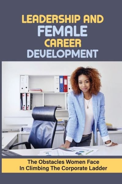 Cover for Olin Eitel · Leadership And Female Career Development (Paperback Book) (2021)
