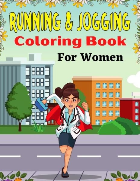 Cover for Mnktn Publications · RUNNING &amp; JOGGING Coloring Book For Women (Paperback Bog) (2021)