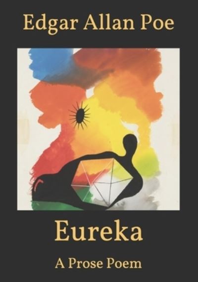 Cover for Edgar Allen Poe · Eureka: A Prose Poem (Paperback Book) (2020)